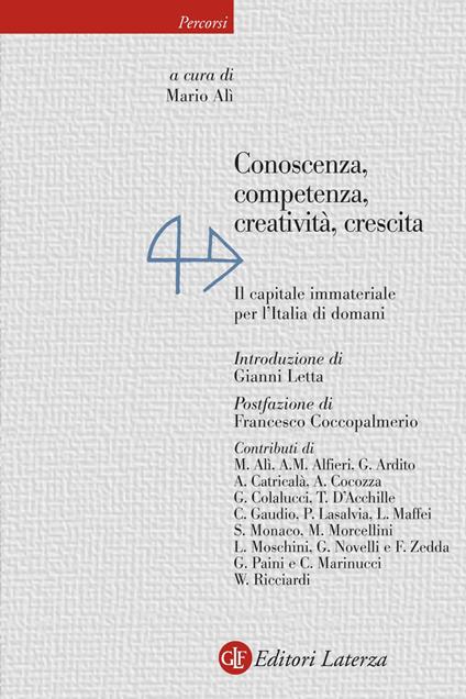 Conoscenza, competenza, creatività, crescita. Il capitale immateriale per l'Italia di domani - Mario Alì - ebook