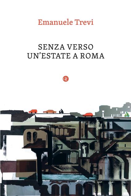 Senza verso. Un'estate a Roma - Emanuele Trevi - copertina