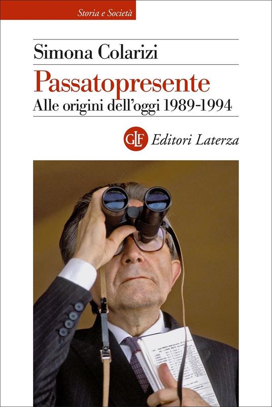 Passatopresente. Alle origini dell'oggi 1989-1994 - Simona Colarizi - copertina