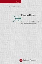 Rosario Romeo. Uno storico liberaldemocratico nell'Italia repubblicana