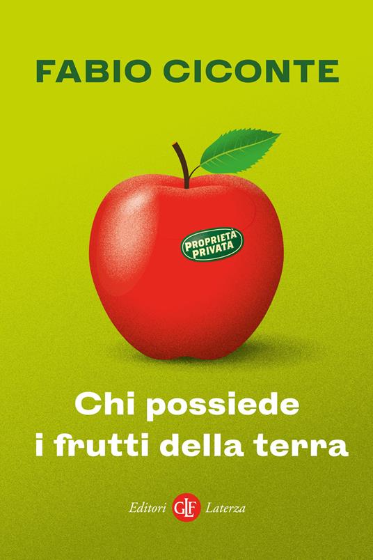 Chi possiede i frutti della terra - Fabio Ciconte - copertina