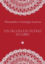 Un secolo (e oltre) di libri