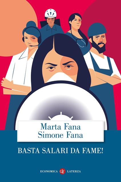 Basta salari da fame! - Marta Fana,Simone Fana - copertina