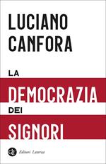 La democrazia dei signori