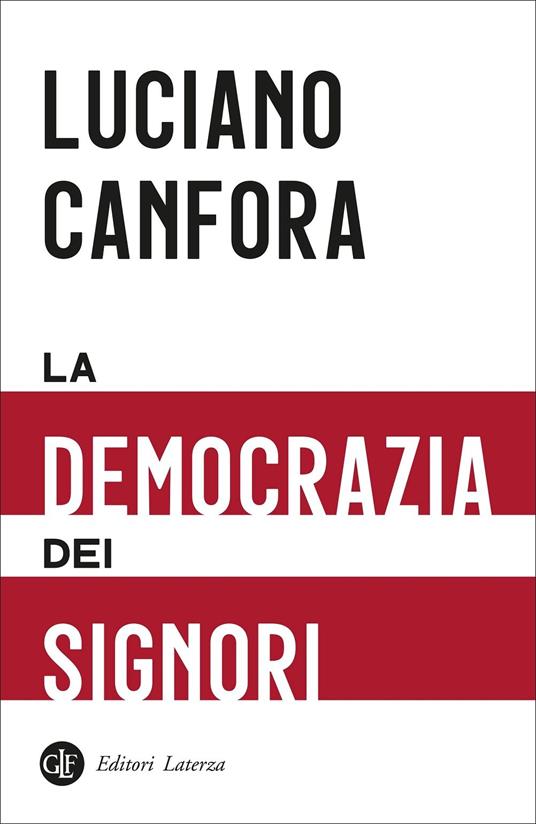 La democrazia dei signori - Luciano Canfora - copertina