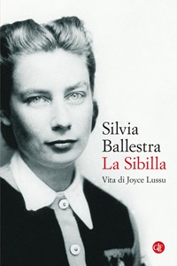 La Sibilla. Vita di Joyce Lussu - Silvia Ballestra - Libro ...
