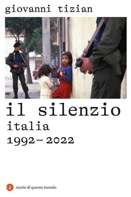 Il silenzio. Italia 1992-2022 - Giovanni Tizian - copertina