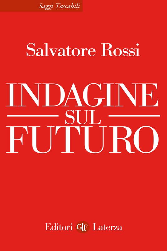 Indagine sul futuro - Salvatore Rossi - copertina