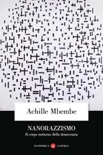 Nanorazzismo. Il corpo notturno della democrazia