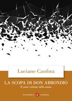 La scopa di don Abbondio. Il moto violento della storia