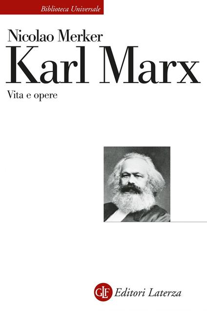 Karl Marx. Vita e opere - Nicolao Merker - ebook