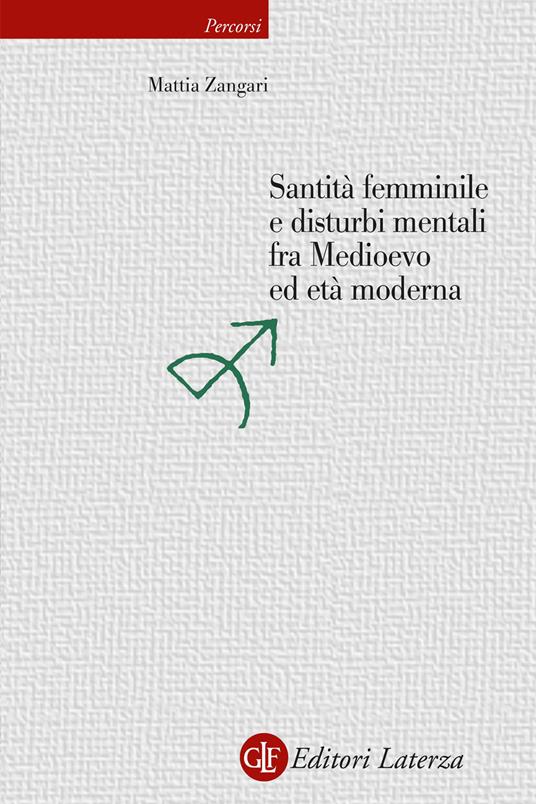 Santità femminile e disturbi mentali fra Medioevo ed età moderna - Mattia Zangari - copertina