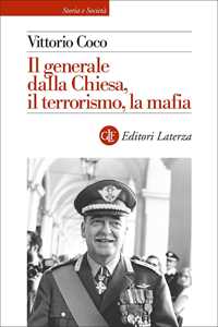 Libro Il Generale Dalla Chiesa, il terrorismo, la mafia Vittorio Coco