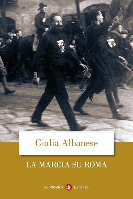 La marcia su Roma. Nuova ediz. - Giulia Albanese - copertina