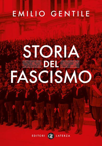 Storia del fascismo - Emilio Gentile - Libro - Laterza - I Robinson.  Letture