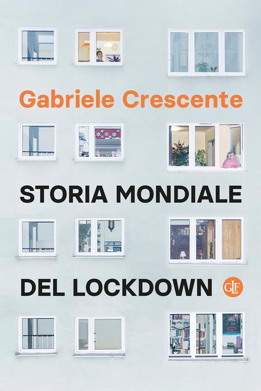 Storia mondiale del lockdown - Gabriele Crescente - copertina