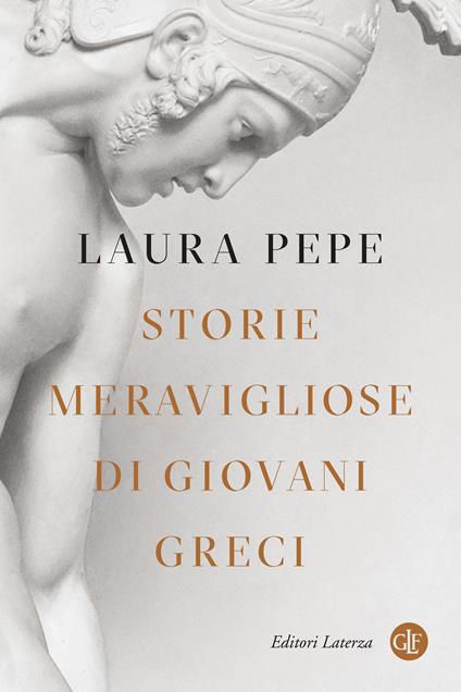 Storie meravigliose di giovani greci - Laura Pepe - copertina