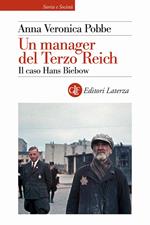 Un manager del Terzo Reich. Il caso Hans Biebow