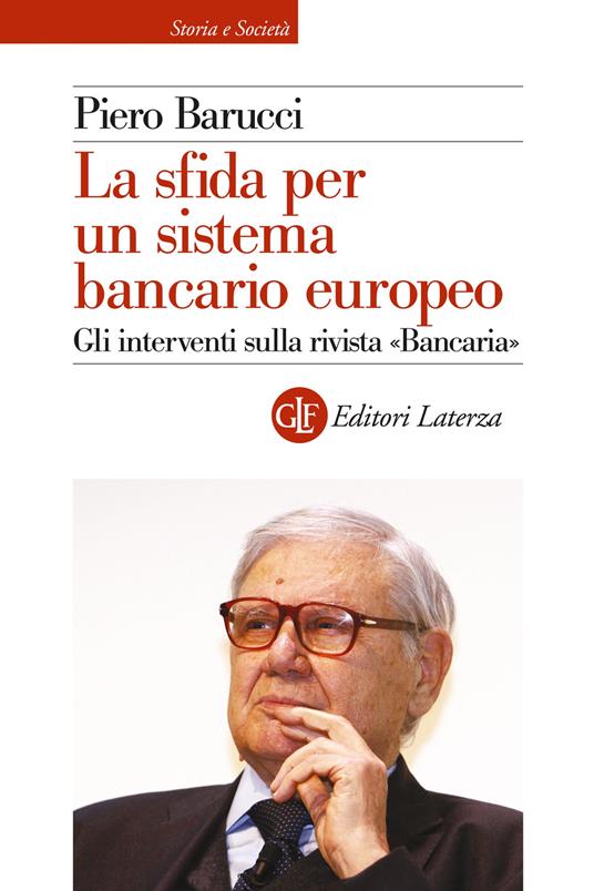 La sfida per un sistema bancario europeo. Gli interventi sulla rivista «Bancaria» - Emilio Barucci - copertina