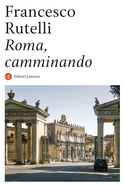 Roma, camminando - Francesco Rutelli - ebook