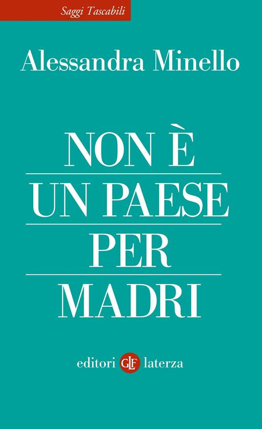 Non è un Paese per madri - Alessandra Minello - ebook