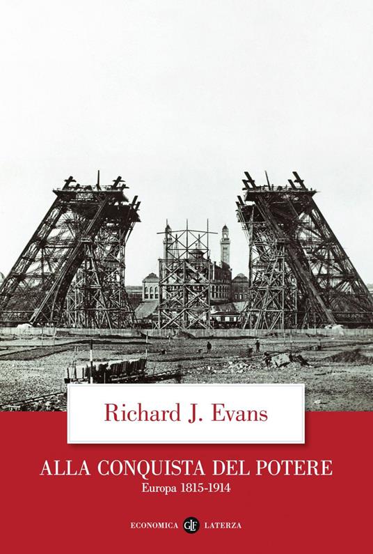 Alla conquista del potere. Europa 1815-1914 - Richard J. Evans,David Scaffei - ebook