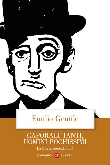 Caporali tanti, uomini pochissimi. La storia secondo Totò - Emilio Gentile - ebook