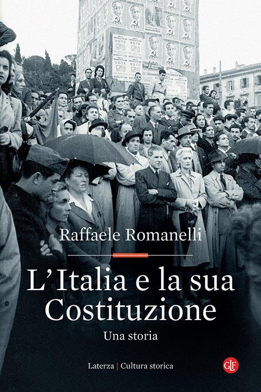 L'Italia e la sua Costituzione. Una storia - Raffaele Romanelli - copertina