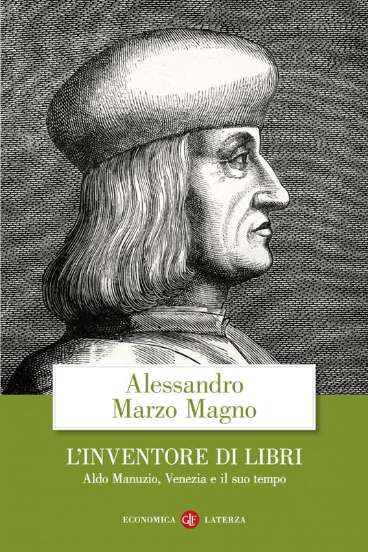 L' inventore di libri. Aldo Manuzio, Venezia e il suo tempo - Alessandro Marzo Magno - ebook