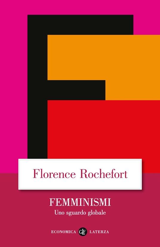 Femminismi. Uno sguardo globale - Florence Rochefort - copertina