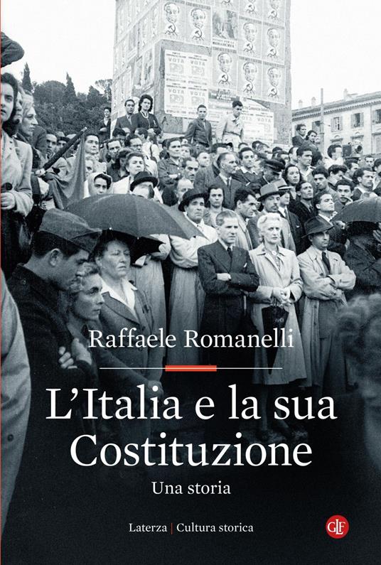 L' Italia e la sua Costituzione. Una storia - Raffaele Romanelli - ebook