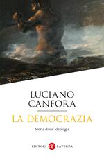 La democrazia. Storia di un'ideologia