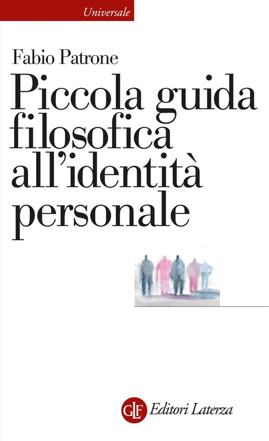 Piccola guida filosofica all'identità personale - Fabio Patrone - ebook