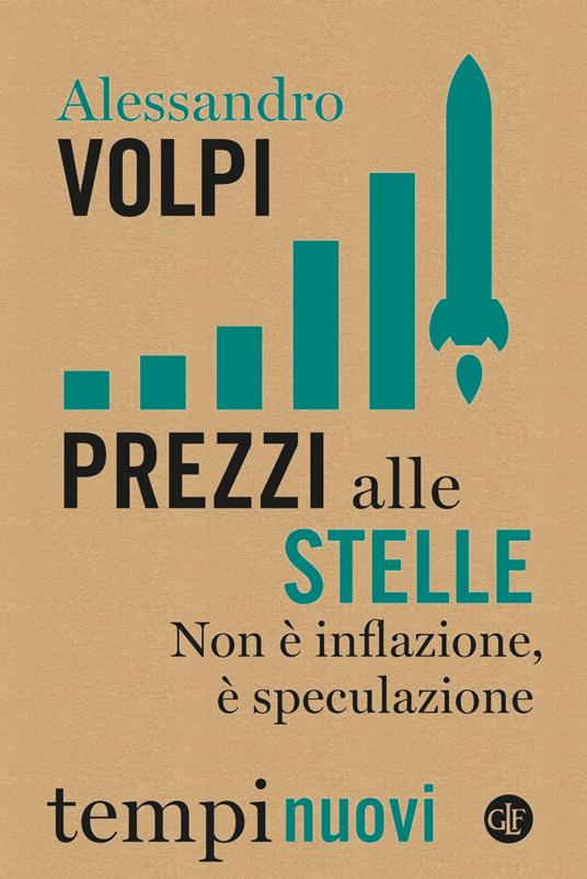 Prezzi alle stelle. Non è inflazione, è speculazione - Alessandro Volpi - ebook