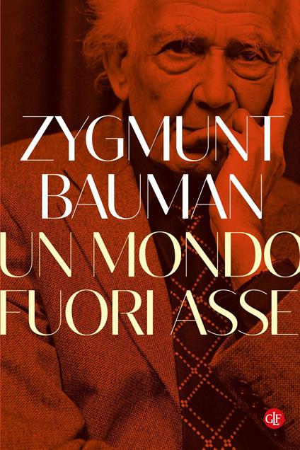 Un mondo fuori asse - Zygmunt Bauman,Marco Cupellaro - ebook