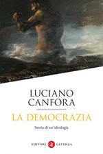 La democrazia. Storia di un'ideologia