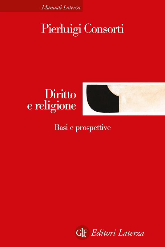 Diritto e religione. Basi e prospettive - Pierluigi Consorti - ebook
