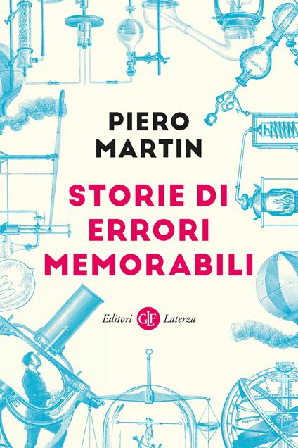 Storie di errori memorabili - Piero Martin - copertina