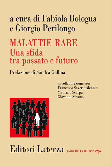 Malattie rare. Una sfida tra passato e futuro - Fabiola Bologna,Giorgio Perilongo - copertina