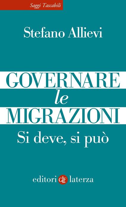 Governare le migrazioni. Si deve, si può - Stefano Allievi - ebook