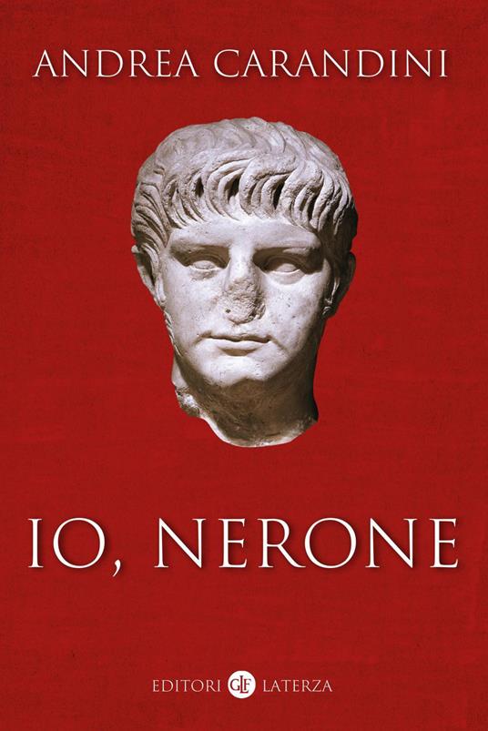 Io, Nerone - Andrea Carandini - ebook