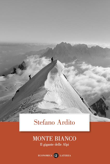 Monte Bianco. Il gigante delle Alpi - Stefano Ardito - copertina