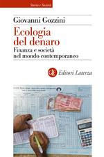 Ecologia del denaro. Finanza e società nel mondo contemporaneo