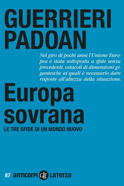 Europa sovrana. Le tre sfide di un mondo nuovo - Paolo Guerrieri,Pier Carlo Padoan - copertina