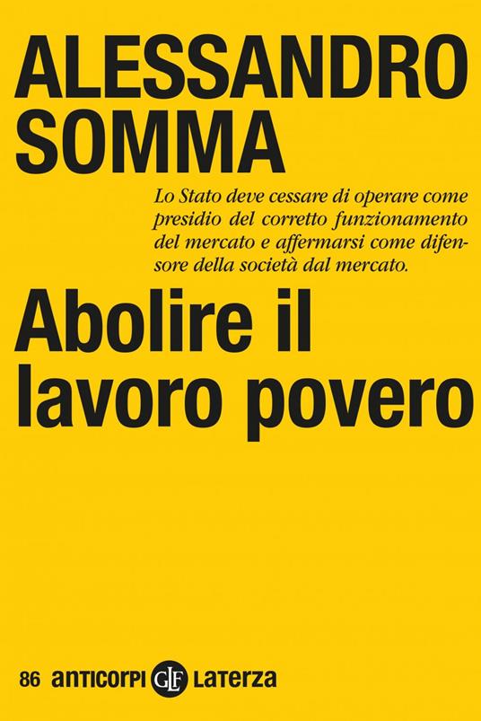 Abolire il lavoro povero - Alessandro Somma - ebook