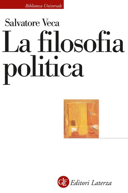 La filosofia politica - Salvatore Veca - ebook