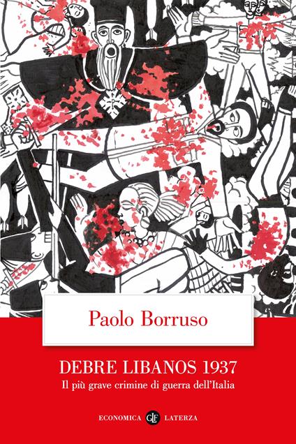 Debre Libanos 1937. Il più grave crimine di guerra dell'Italia - Paolo Borruso - copertina