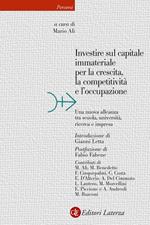 Investire sul capitale immateriale per la crescita, la competitività e l'occupazione. Una nuova alleanza tra scuola, università, ricerca e impresa