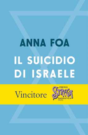Libro Il suicidio di Israele Anna Foa