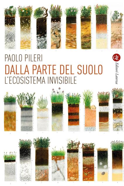 Dalla parte del suolo. L'ecosistema invisibile - Paolo Pileri - ebook